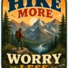 Hike More Worry Less