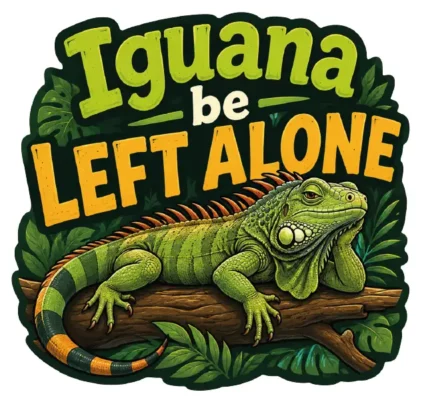 Iguana Be Left Alone