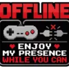 Offline Enjoy My Presence