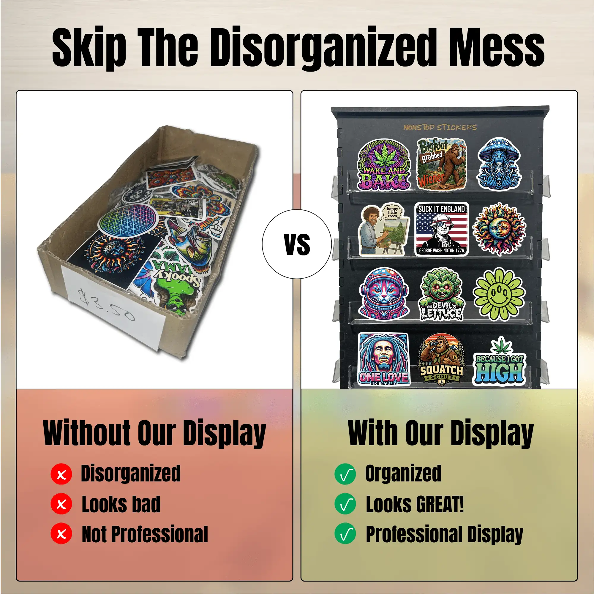 Professional NonStop Stickers display compared with a messy box of loose stickers
