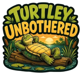 Turtley Unbothered