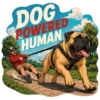 Dog Powered Human