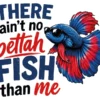 There Aint No Bettah Fish